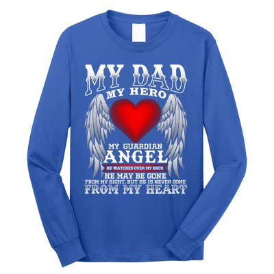 My Dad My Hero My Guardian Angel! Father's Day Gift Long Sleeve Shirt