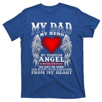 My Dad My Hero My Guardian Angel! Father's Day Gift T-Shirt