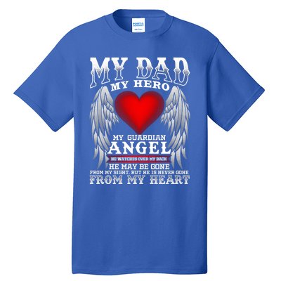 My Dad My Hero My Guardian Angel! Father's Day Gift Tall T-Shirt