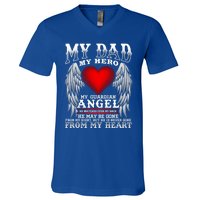 My Dad My Hero My Guardian Angel! Father's Day Gift V-Neck T-Shirt