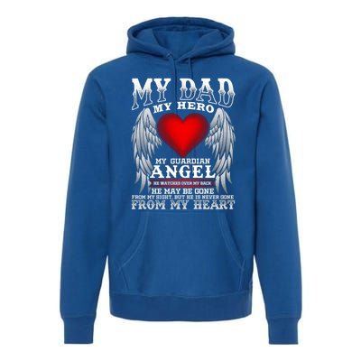 My Dad My Hero My Guardian Angel! Father's Day Gift Premium Hoodie