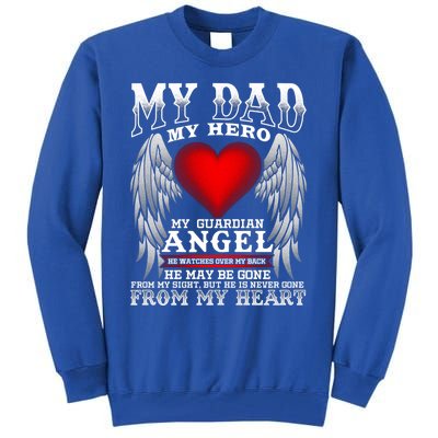 My Dad My Hero My Guardian Angel! Father's Day Gift Tall Sweatshirt