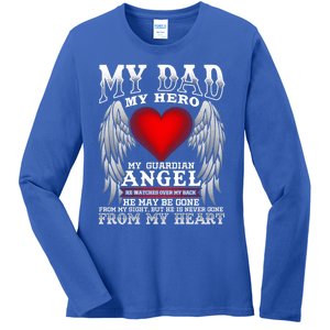 My Dad My Hero My Guardian Angel! Father's Day Gift Ladies Long Sleeve Shirt