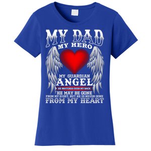 My Dad My Hero My Guardian Angel! Father's Day Gift Women's T-Shirt