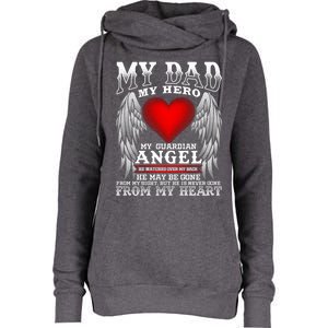 My Dad My Hero My Guardian Angel! Father's Day Gift Womens Funnel Neck Pullover Hood