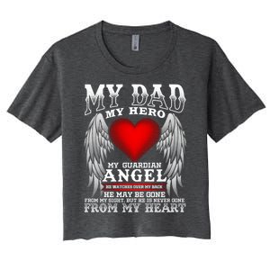 My Dad My Hero My Guardian Angel! Father's Day Gift Women's Crop Top Tee