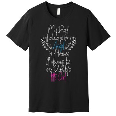 My Dad My Angel In Heaven In Loving Memory Of My Dad Premium T-Shirt