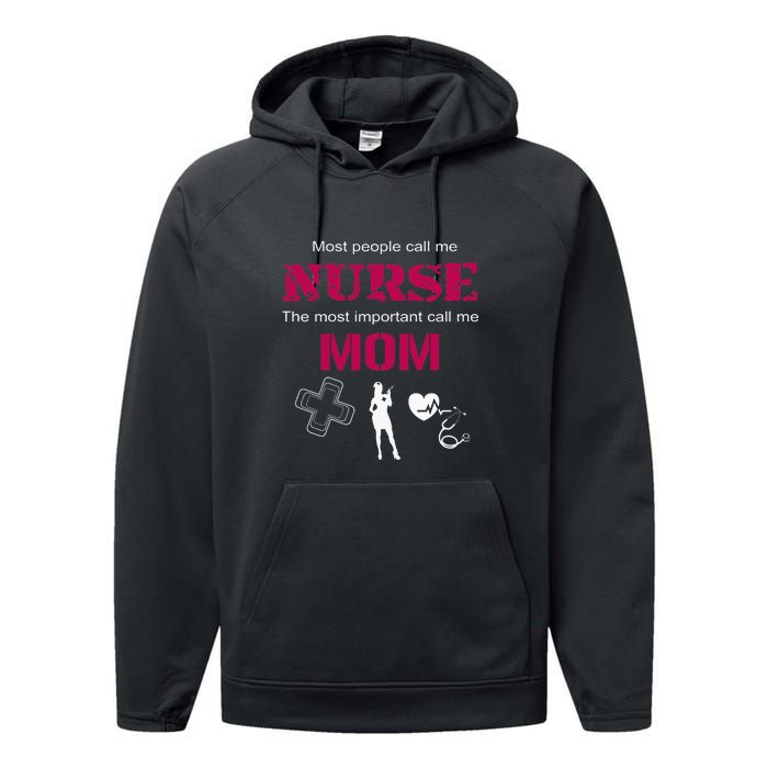 Mother's Day Most People Call Me Nurse Mom Gift Performance Fleece Hoodie