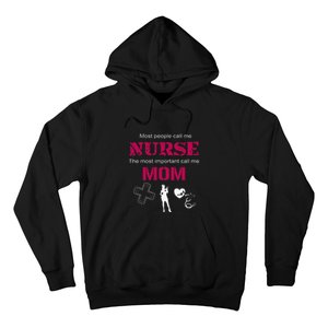 Mother's Day Most People Call Me Nurse Mom Gift Hoodie