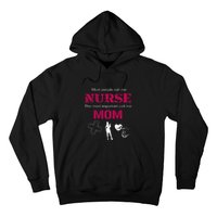 Mother's Day Most People Call Me Nurse Mom Gift Hoodie