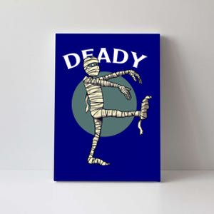 Mummy Deady Matching Mom Dad Halloween Funny Couples Gift Canvas