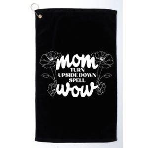 Mothers Day Mom Turn Upside Down Spell Wow Platinum Collection Golf Towel