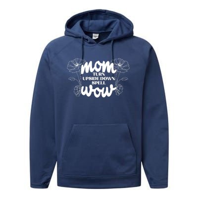 Mothers Day Mom Turn Upside Down Spell Wow Performance Fleece Hoodie