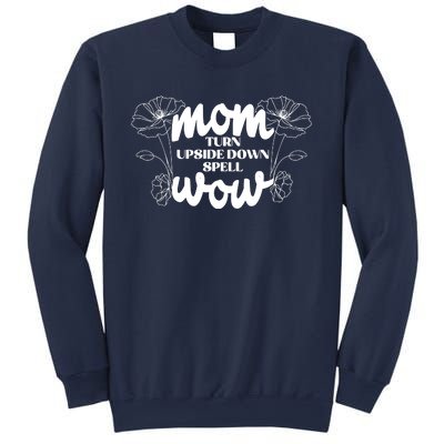 Mothers Day Mom Turn Upside Down Spell Wow Sweatshirt