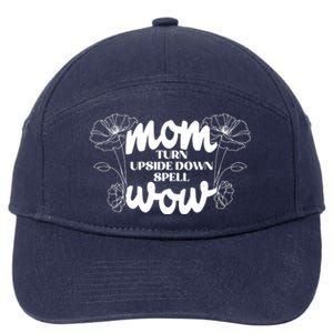 Mothers Day Mom Turn Upside Down Spell Wow 7-Panel Snapback Hat