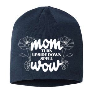 Mothers Day Mom Turn Upside Down Spell Wow Sustainable Beanie