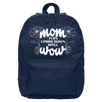 Mothers Day Mom Turn Upside Down Spell Wow 16 in Basic Backpack