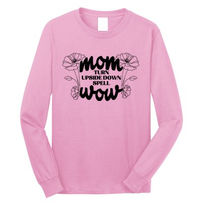 Mothers Day Mom Turn Upside Down Spell Wow Long Sleeve Shirt