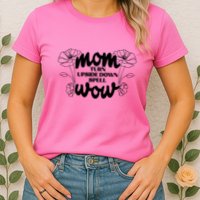 Mothers Day Mom Turn Upside Down Spell Wow Womens T-Shirt