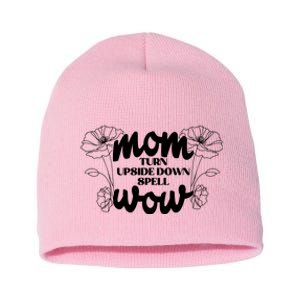 Mothers Day Mom Turn Upside Down Spell Wow Short Acrylic Beanie