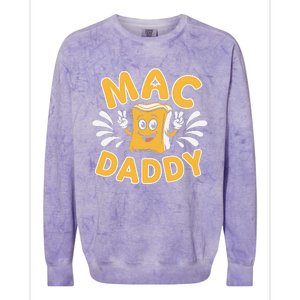 Mac Daddy Macaroni And Cheese Foodie Dad Gift Colorblast Crewneck Sweatshirt