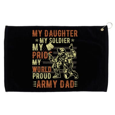 My Daughter My Soldier Hero Proud Army Dad Military Father Great Gift Grommeted Golf Towel