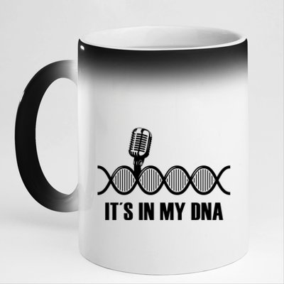 My Dna Microphone Sing Studio Record Singer Lyrics Artist Gift 11oz Black Color Changing Mug