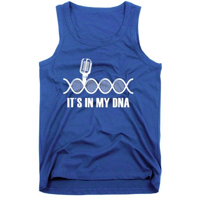 My Dna Microphone Sing Studio Record Singer Lyrics Artist Gift Tank Top