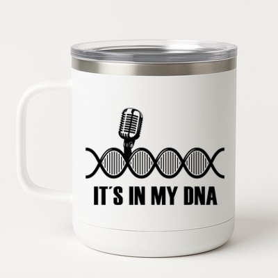 My Dna Microphone Sing Studio Record Singer Lyrics Artist Gift 12 oz Stainless Steel Tumbler Cup