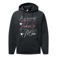 Mothers Day My Favorite Tuba Player Calls Me Mom Performance Fleece Hoodie