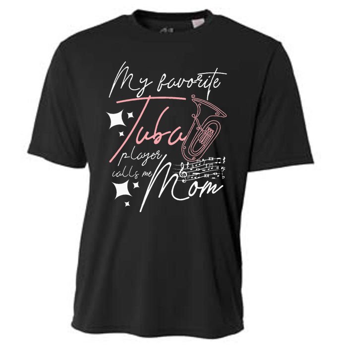 Mothers Day My Favorite Tuba Player Calls Me Mom Cooling Performance Crew T-Shirt