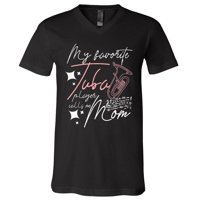 Mothers Day My Favorite Tuba Player Calls Me Mom V-Neck T-Shirt