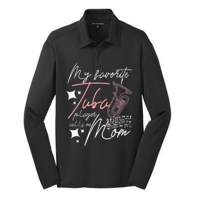 Mothers Day My Favorite Tuba Player Calls Me Mom Silk Touch Performance Long Sleeve Polo