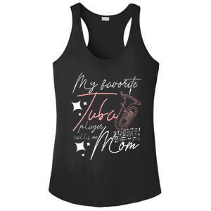 Mothers Day My Favorite Tuba Player Calls Me Mom Ladies PosiCharge Competitor Racerback Tank