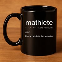 Mathlete Definition Nerd Geek Math Gifts Funny Math 11oz C Handle Ceramic Mug