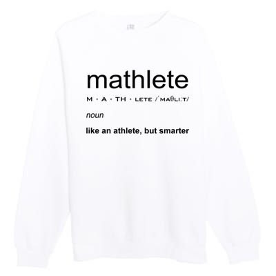 Mathlete Definition Nerd Geek Math Gifts Funny Math Premium Crewneck Sweatshirt