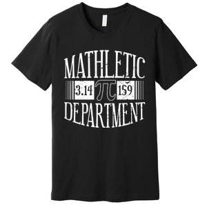 Math Departt Number Math Holiday Mathematics Funny Pi Day Gift Premium T-Shirt