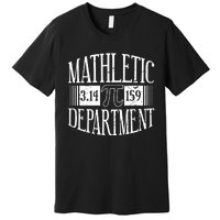 Math Departt Number Math Holiday Mathematics Funny Pi Day Gift Premium T-Shirt