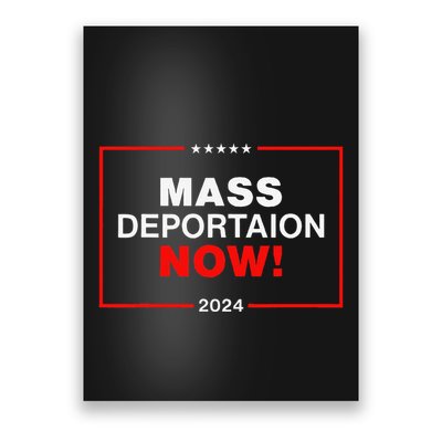 Mass Deportation Now 2024 Poster