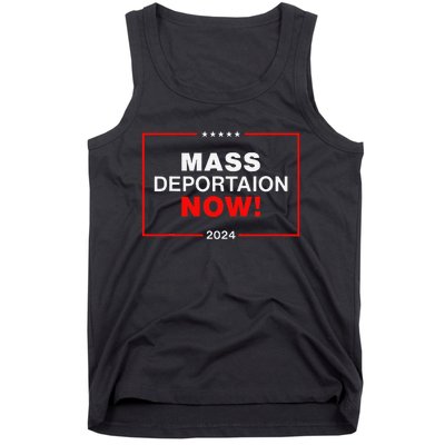 Mass Deportation Now 2024 Tank Top