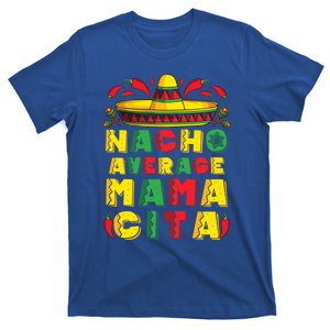 Mexican Dress Nacho Average Mamacita Cinco De Mayo Pregnancy Great Gift T-Shirt