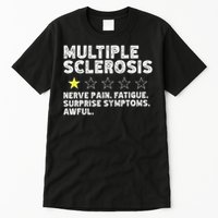MS Do Not Recommend Funny Multiple Sclerosis Humor Awareness Tall T-Shirt