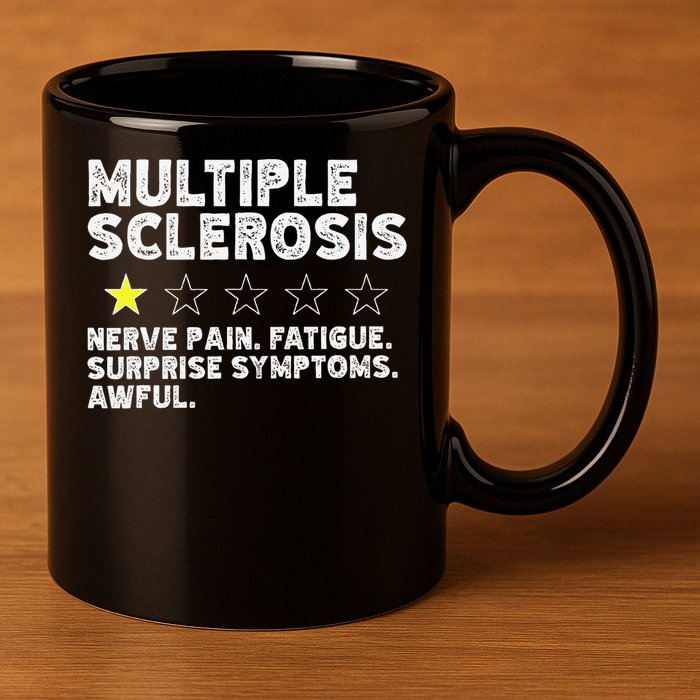 MS Do Not Recommend Funny Multiple Sclerosis Humor Awareness 11oz C Handle Ceramic Mug