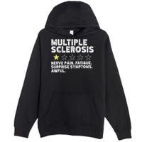 MS Do Not Recommend Funny Multiple Sclerosis Humor Awareness Premium Pullover Hoodie