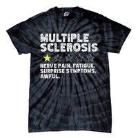 MS Do Not Recommend Funny Multiple Sclerosis Humor Awareness Tie-Dye T-Shirt