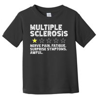 MS Do Not Recommend Funny Multiple Sclerosis Humor Awareness Toddler T-Shirt