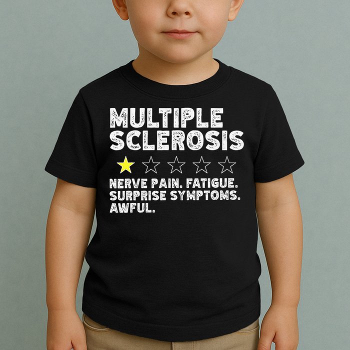 MS Do Not Recommend Funny Multiple Sclerosis Humor Awareness Toddler T-Shirt