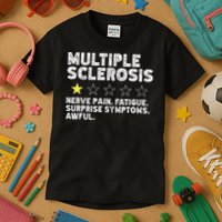 MS Do Not Recommend Funny Multiple Sclerosis Humor Awareness Kids T-Shirt