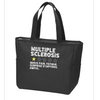 MS Do Not Recommend Funny Multiple Sclerosis Humor Awareness Zip Tote Bag