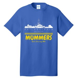 Mummers Day New Years Gift Funny Funny Gift Tall T-Shirt